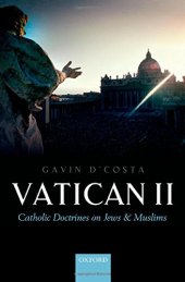 book Vatican II: Catholic Doctrines on Jews and Muslims