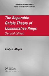 book The Separable Galois Theory of Commutative Rings, Second Edition