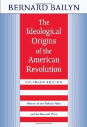 book The Ideological Origins of the American Revolution