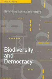 book Biodiversity and Democracy: Rethinking Society and Nature