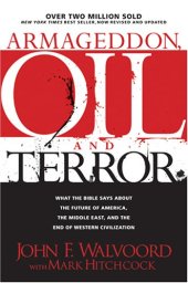 book Armageddon, Oil, and Terror: What the Bible Says about the Future