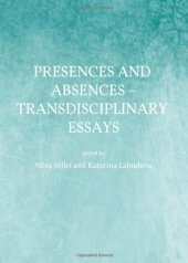 book Presences and Absences - Transdisciplinary Essays