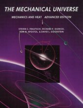 book The Mechanical Universe: Mechanics and Heat