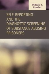 book Self-Reporting and the Diagnostic Screening of Substance Abusing Prisoners