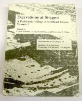 book Excavations at Sitagroi, A Prehistoric Village in Northeast Greece, Volume 1