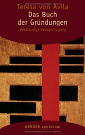 book Gesammelte Werke: Das Buch der Gründungen: Vollständige Neuübertragung.