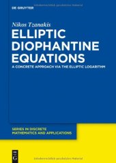 book Elliptic Diophantine Equations: A Concrete Approach Via the Elliptic Logarithm