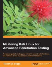 book Mastering Kali Linux for Advanced Penetration Testing