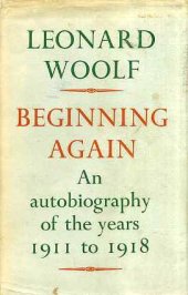 book Beginning Again: An autobiography of the years 1911-1918.