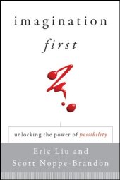 book Imagination First: Unlocking the Power of Possibility