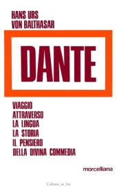 book Dante. Viaggio attraverso la lingua, la storia, il pensiero della Divina Commedia