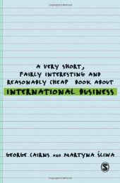 book A Very Short, Fairly Interesting and Reasonably Cheap Book about International Business