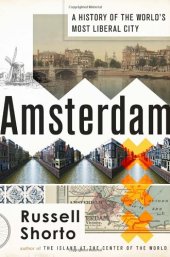 book Amsterdam: A History of the World's Most Liberal City