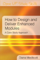 book How to Design and Deliver Enhanced Modules: A Case Study Approach