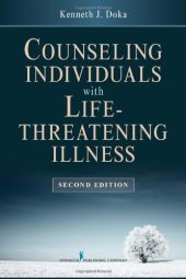 book Counseling Individuals with Life Threatening Illness, Second Edition