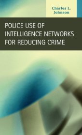 book Police Use of Intelligence Networks for Reducing Crime