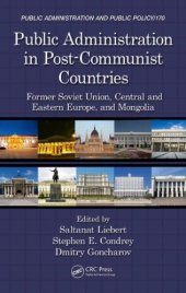 book Public Administration in Post-Communist Countries: Former Soviet Union, Central and Eastern Europe, and Mongolia