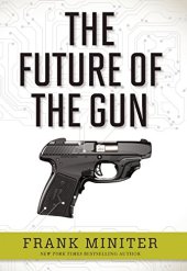 book The Future of the Gun