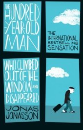 book The Hundred-Year-Old Man Who Climbed Out of the Window and Disappeared