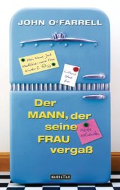 book Der Mann, der seine Frau vergaß: Roman