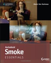 book Autodesk Smoke Essentials: Autodesk Official Press