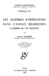 book Les algèbres d'opérateurs dans l'espace hilbertien (Algèbres de Von Neumann)