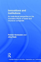 book Innovations and Institutions: An Institutional Perspective on the Innovative Efforts of Banks and Insurance Companies