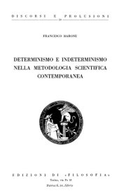 book Determinismo e indeterminismo nella metodologia scientifica contemporanea