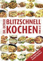 book Blitzschnell Kochen von A-Z: Von Anglertopf bis Zwiebel-Roastbeef