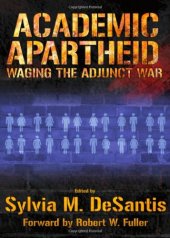 book Academic Apartheid: Waging the Adjunct War