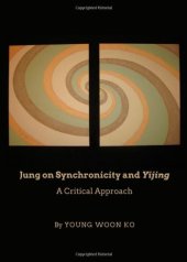 book Jung on Synchronicity and Yijing: A Critical Approach