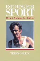 book Psyching for Sport: Mental Training for Athletes