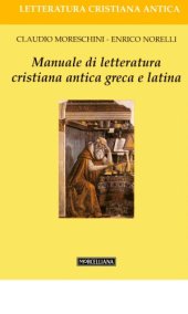 book Manuale di letteratura cristiana antica greca e latina