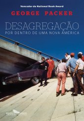 book Desagregação - Por dentro de uma nova América