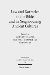 book Law and Narrative in the Bible and in Neighbouring Ancient Cultures