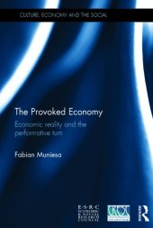 book The Provoked Economy: Economic Reality and The Performative Turn