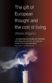 book The Gift of European Thought and the Cost of Living. Vassos Argyrou