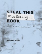 book Steal this file sharing book: what they won't tell you about file sharing