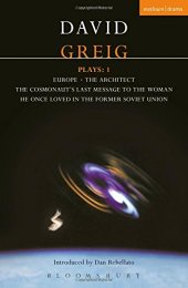 book Greig Plays:1: Europe; The Architect; The Cosmonaut's Last Message?