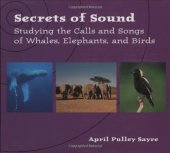 book Secrets of Sound: Studying the Calls of Whales, Elephants, and Birds