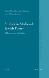 book Studies in Medieval Jewish Poetry: A Messager upon the Garden