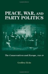 book Peace, War and Party Politics: The Conservatives and Europe, 1846-59