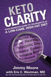 book Keto Clarity: Your Definitive Guide to the Benefits of a Low-Carb, High-Fat Diet