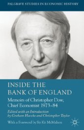 book Inside the Bank of England: Memoirs of Christopher Dow, Chief Economist 1973-84