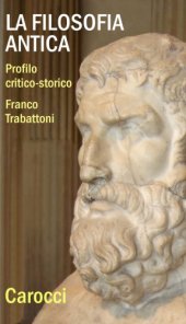 book La filosofia antica. Profilo critico-storico