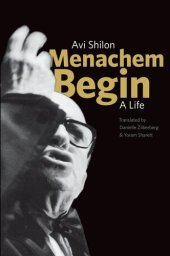 book Menachem Begin: A Life