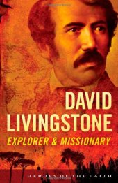 book David Livingstone: Explorer and Missionary