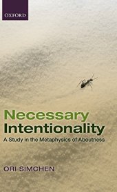 book Necessary Intentionality: A Study in the Metaphysics of Aboutness