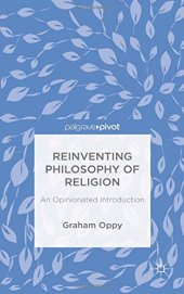 book Reinventing Philosophy of Religion: An Opinionated Introduction