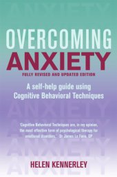 book Overcoming anxiety : a self-help guide using cognitive behavioral techniques